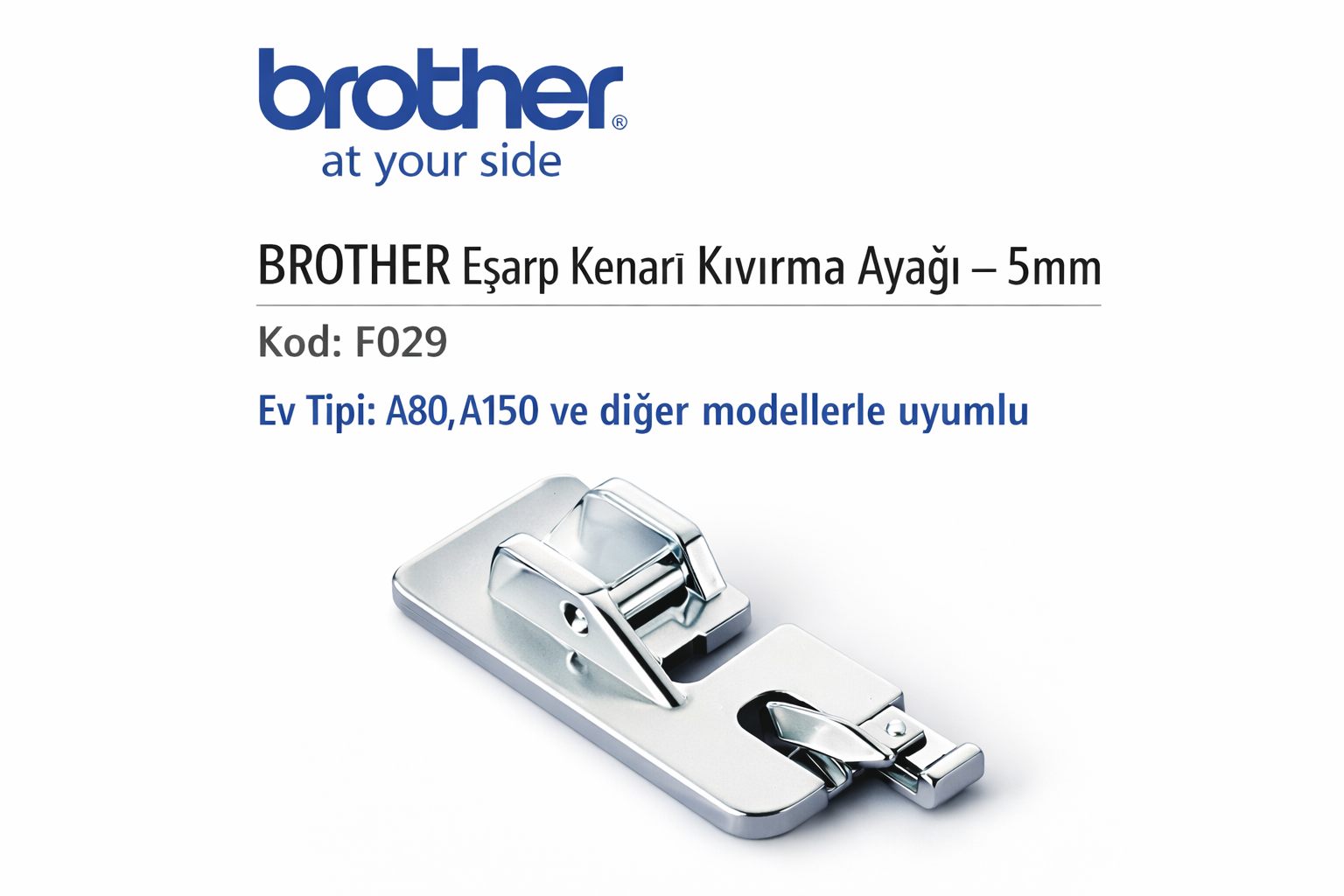BROTHER Eşarp Kenarı Kıvırma Ayağı – 5mm