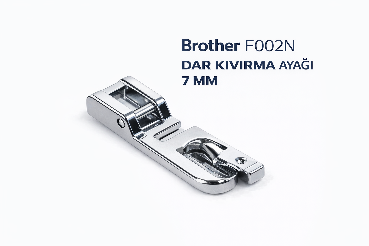 BROTHER F002N – DAR KIVIRMA AYAĞI 7 MM