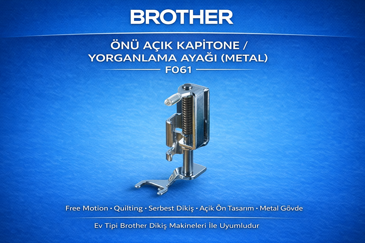 BROTHER Önü Açık Kapitone / Yorganlama Ayağı (Metal) – F061