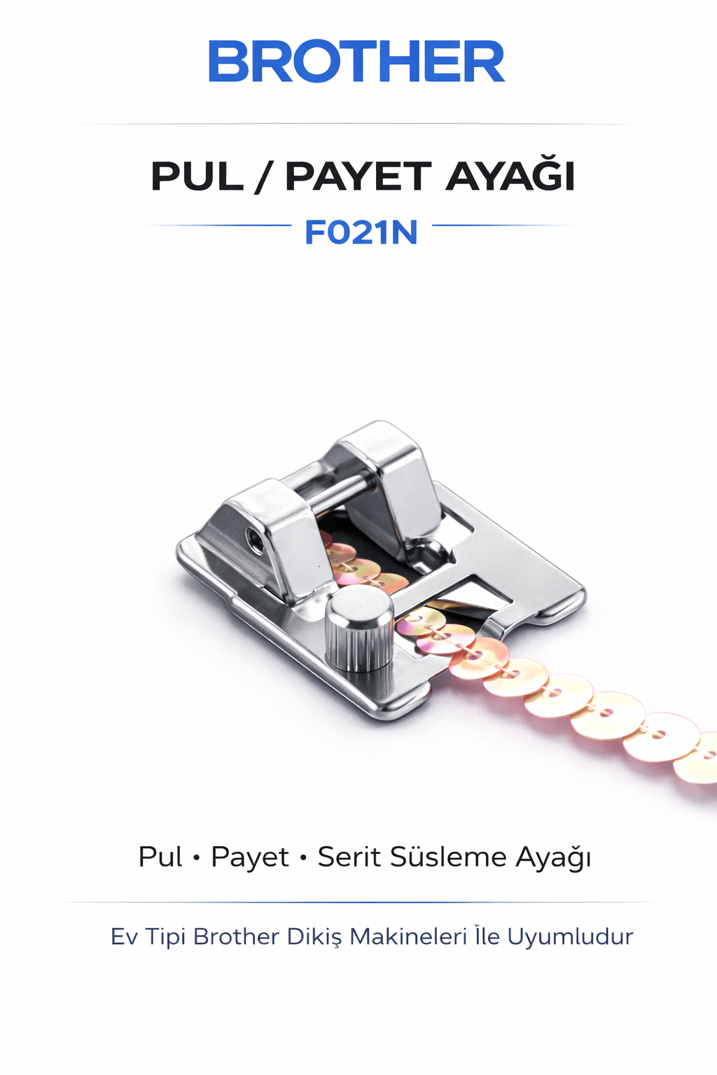  BROTHER Pul / Payet Ayağı – F021N